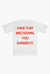Have That Meltdown Heavyweight T-Shirt - White